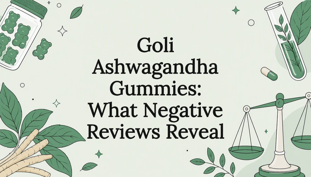 Goli Ashwagandha Gummies: Was negative Bewertungen offenbaren