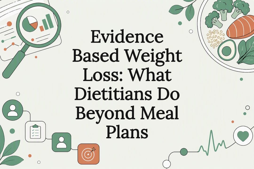 Pérdida de peso basada en evidencia: Lo que hacen los nutricionistas más allá de planes de comidas
